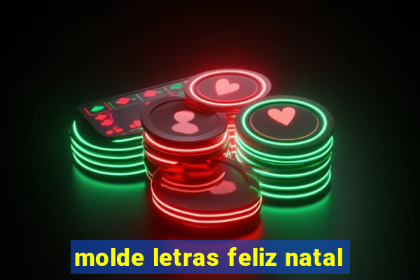 molde letras feliz natal